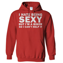 Load image into Gallery viewer, I Hate Being Sexy But I'm a Biker - T Shirt - Hoodies_-_Red_af4ec471-9448-437d-a0b4-405897f83107