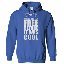 Load image into Gallery viewer, I Was Gluten Free Before It Was Cool - T Shirt - Hoodies_-_Royal_04300270-ad53-4f09-a0d9-d383cf64360f