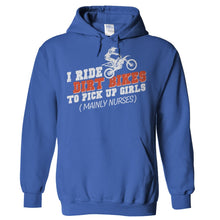 Load image into Gallery viewer, I Ride Dirt Bikes To Pick Up Girls - T Shirt - Hoodies_-_Royal_0ef60310-11ff-4001-83cd-b1249cf692ac