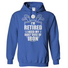 Load image into Gallery viewer, I Need My Daily Dose of Iron - T Shirt - Hoodies_-_Royal_0fbb6825-501a-4034-8c9e-fd933aee9fa8