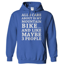 Load image into Gallery viewer, All I Care About Is My Mountain Bike - T Shirt - Hoodies_-_Royal_4754a8f4-a04d-4b86-b8aa-f898bbb22328