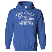 Load image into Gallery viewer, It's a Grandma Thing - T Shirt - Hoodies_-_Royal_481eaa0b-0904-4284-89e8-1707d9bd44b9