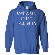 Load image into Gallery viewer, Awkward Is My Specialty - T Shirt - Hoodies_-_Royal_889e8e6a-e659-42f4-a614-eebdafcafc62