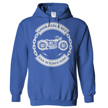 Load image into Gallery viewer, Good Girls Sit - Bad Bitches Ride - T Shirt - Hoodies_-_Royal_d510c47a-8624-4b2d-85b0-94b3da66b41e
