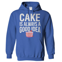 Load image into Gallery viewer, Cake is Always a Good Idea - T Shirt - Hoodies_-_Royal_e1461deb-b7e6-4618-afc6-dae8ebf6f2d6