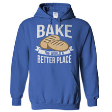 Load image into Gallery viewer, Bake The World A Better Place - T Shirt - Hoodies_-_Royal_f8a1474e-117c-4fd0-b254-2f33459a40da