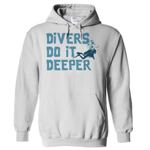 Load image into Gallery viewer, Divers Do It Deeper - T Shirt - Hoodies_-_White_7b49dc14-ce17-4ea1-8edb-cb267170805d