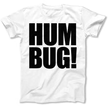 Load image into Gallery viewer, Humbug! - T Shirt - Humbug_men_white