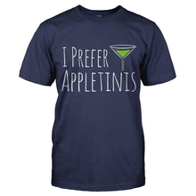 Load image into Gallery viewer, I Prefer Appletinis - T Shirt - I-PREFER-APPLETINIS---mens-navy