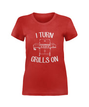 Load image into Gallery viewer, I Turn Grills On - T Shirt - I-Turn-Grills-On---ladies---red