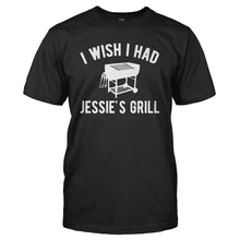 Load image into Gallery viewer, I Wish I Had Jessie's Grill - T Shirt - I-Wish-I-Had-Jessie_s-Grill---tshirt---Black