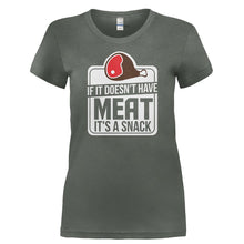 Load image into Gallery viewer, If It Doesn't Have Meat, It's a Snack - T Shirt - IF_IT_DOESN_T_HAVE_MEAT_IT_S_A_SNACK-_Ladies_-_Charcoal