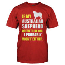 Load image into Gallery viewer, If My Australian Shepherd Doesn't Like You - T Shirt - IF_MY_AUSTRALIAN_SHEPHERD_DOESN_T_LIKE_YOU_-_Men_-_red