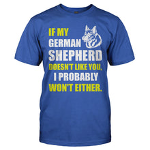 Load image into Gallery viewer, If My German Shepherd Doesn't Like You - T Shirt - IF_MY_GERMAN_SHEPHERD_DOESN_T_LIKE_YOU_-_Men_-_royalblue