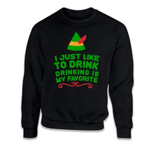 Load image into Gallery viewer, I Just Like To Drink Drinking Is My Favorite - ILA-22 - T Shirt - ILA-22-Crewneck-Black