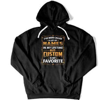 Load image into Gallery viewer, I've Been Called Alot of Names In My Lifetime But (Custom) Is My Favorite - ILA-39 - T Shirt - ILA-39-Hoodie-_Black