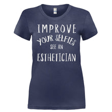 Load image into Gallery viewer, Improve Your Selfies. See An Esthetician. - T Shirt - IMPROVE_YOUR_SELFIES._SEE_AN_ESTHETICIAN-_Ladies_-_Navy
