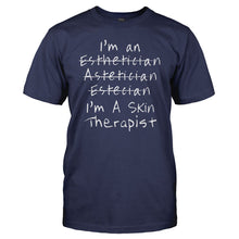 Load image into Gallery viewer, I'm a Skin Therapist - T Shirt - IM_A_SKIN_THERAPIST_men_navy