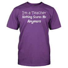 Load image into Gallery viewer, I'm a Teacher. Nothing Scares Me Anymore. - T Shirt - IM_A_TEACHER_NOTHING_SCARES_ME_ANYMORE_men_purple