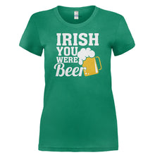 Load image into Gallery viewer, Irish You Were Beer - T Shirt - IRISH_YOU_WERE_BEER-_Ladies_-_Kelly_Green