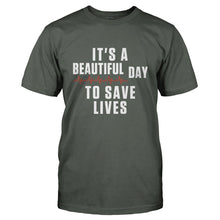 Load image into Gallery viewer, It's A Beautiful Day To Save Lives - T Shirt - IT_S_A_BEAUTIFUL_DAY_TO_SAVE_LIVES-_Men_-_Charcoal