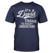 Load image into Gallery viewer, It's A David Thing - T Shirt - IT_S_A_DAVID_THING_-_men_-_navy