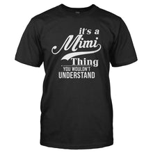 Load image into Gallery viewer, It's A Mimi Thing - T Shirt - IT_S_A_MIMI_THING_-_Men_-_black