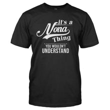 Load image into Gallery viewer, It's a Nona Thing - T Shirt - IT_S_A_NONA_THING_-_Men_-black