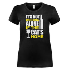 Load image into Gallery viewer, It's Not Drinking Alone if the Cat's Home - T Shirt - IT_S_NOT_DRINKING_ALONE_IF_THE_CAT_S_HOME
