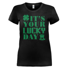 Load image into Gallery viewer, It's Your Lucky Day - T Shirt - IT_S_YOUR_LUCKY_DAY-_Ladies_-_Black