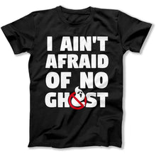 Load image into Gallery viewer, I Ain't Afraid Of No Ghost - T Shirt - I_AIN_T_AFRAID_OF_NO_GHOST_-_men_-_black
