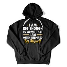Load image into Gallery viewer, I Am Often Inspired By Myself - T Shirt - I_Am_Often_Inspired_By_Myself_hoodie_black