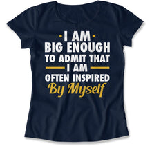 Load image into Gallery viewer, I Am Often Inspired By Myself - T Shirt - I_Am_Often_Inspired_By_Myself_women_navy