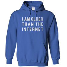 Load image into Gallery viewer, I Am Older Than The Internet - T Shirt - I_Am_Older_Than_The_Internet_-_hoodie_-_royal