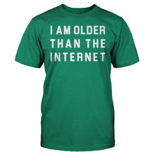 Load image into Gallery viewer, I Am Older Than The Internet - T Shirt - I_Am_Older_Than_The_Internet_-_men_-_kellygreen