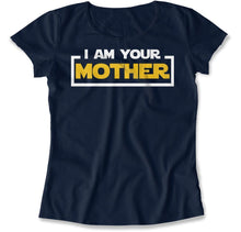 Load image into Gallery viewer, I Am Your Mother - T Shirt - I_Am_Your_Mother_women_navy