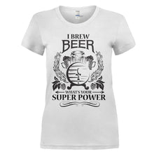 Load image into Gallery viewer, I Brew Beer - T Shirt - I_BREW_BEER_-_ladies_-_white