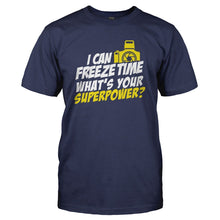 Load image into Gallery viewer, I Can Freeze Time - T Shirt - I_CAN_FREEZE_TIME_-_Men_-_navyblue