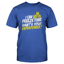 Load image into Gallery viewer, I Can Freeze Time - T Shirt - I_CAN_FREEZE_TIME_-_Men_-_royalblue