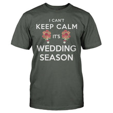 Load image into Gallery viewer, I Can't Keep Calm, It's Wedding Season - T Shirt - I_CAN_T_KEEP_CALM_IT_S_WEDDING_SEASON_-_Men_-_charcoal