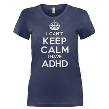 Load image into Gallery viewer, I Can't Keep Calm with ADHD - T Shirt - I_CAN_T_KEEP_CALM_WITH_ADHD-_Ladies_-_Navy
