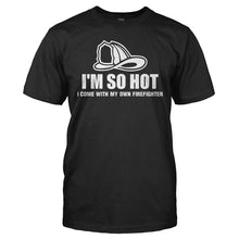 Load image into Gallery viewer, I Come With My Own Firefighter - T Shirt - I_COME_WITH_MY_OWN_FIREFIGHTER_-_Men_-_black