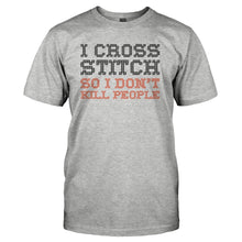 Load image into Gallery viewer, I Cross Stitch So I Don't Kill People - T Shirt - I_CROSS_STITCH_SO_I_DON_T_KILL_PEOPLE_-_Men_-_heathergrey