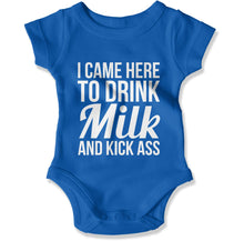 Load image into Gallery viewer, I Came Here To Drink Milk And Kick Ass - Baby Bodysuit - I_Came_Here_To_Drink_Milk_And_Kick_Ass_-_Baby_One-Piece_royal