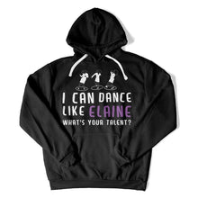Load image into Gallery viewer, I Can Dance Like Elaine - T Shirt - I_Can_Dance_Like_Elaine_hoodie_black