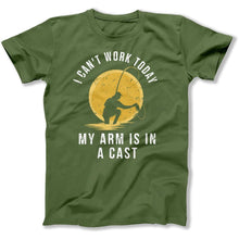 Load image into Gallery viewer, I Can't Work Today My Arm Is In a Cast - T Shirt - I_Can_t_Work_Today_My_Arm_Is_In_a_Cast_men_military