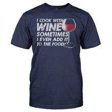 Load image into Gallery viewer, I Cook With Wine - T Shirt - I_Cook_With_Wine_navy