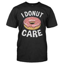 Load image into Gallery viewer, I Donut Care - T Shirt - I_DONUT_CARE_-_Men_-_black