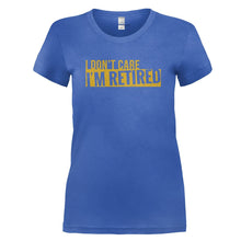Load image into Gallery viewer, I Don't Care. I'm Retired - T Shirt - I_DON_T_CARE_I_M_RETIRED_-_Ladies_-_royalblue