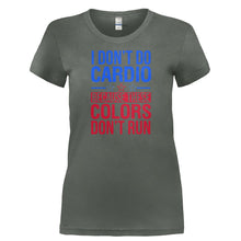 Load image into Gallery viewer, I Don't Do Cardio Because These Colors Don't Run - T Shirt - I_DON_T_DO_CARDIO_BECAUSE_THESE_COLORS_DON_T_RUN-_Ladies_-_Charcoal